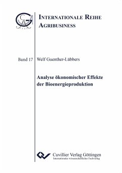 Analyse ökonomischer Effekte der Bioenergieproduktion - Guenther-Lübbers, Welf