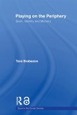 Playing on the Periphery (eBook, ePUB) Playing on the Periphery (eBook, ePUB)