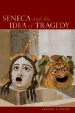Seneca and the Idea of Tragedy (eBook, ePUB)