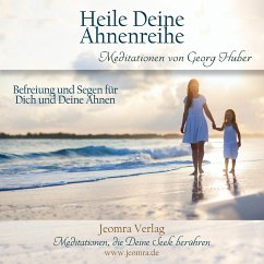 Heile Deine Ahnenreihe - Huber, Georg