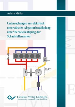Untersuchungen zur elektrisch unterstützten Abgasturboaufladung unter Berücksichtigung der Schadstoffemission - Müller, Achim