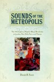 Sounds of the Metropolis (eBook, ePUB) Sounds of the Metropolis (eBook, ePUB)
