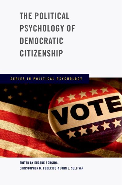 The Political Psychology of Democratic Citizenship (eBook, ePUB) The Political Psychology of Democratic Citizenship (eBook, ePUB)