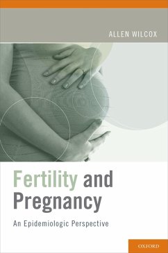 Fertility and Pregnancy (eBook, ePUB) - Wilcox, Allen J.