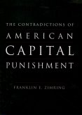 The Contradictions of American Capital Punishment (eBook, ePUB) The Contradictions of American Capital Punishment (eBook, ePUB)