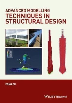 Advanced Modelling Techniques in Structural Design (eBook, PDF) - Fu, Feng