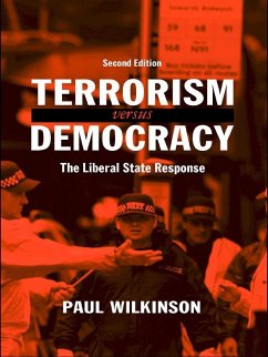 Terrorism Versus Democracy (eBook, PDF) - Wilkinson, Paul; Wilkinson, Paul