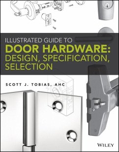 Illustrated Guide to Door Hardware (eBook, PDF) - Tobias, Scott
