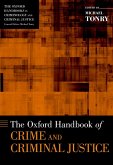 The Oxford Handbook of Crime and Criminal Justice (eBook, ePUB)