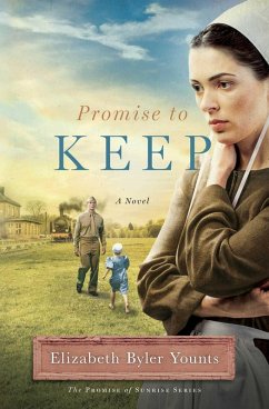 Promise to Keep (eBook, ePUB) - Younts, Elizabeth Byler