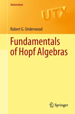 Fundamentals of Hopf Algebras - Underwood, Robert G.