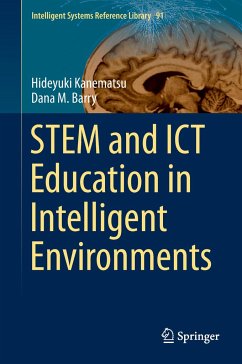 STEM and ICT Education in Intelligent Environments - Kanematsu, Hideyuki;Barry, Dana M.