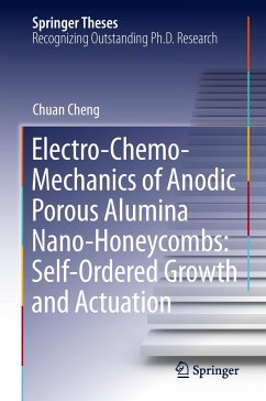 Electro-Chemo-Mechanics of Anodic Porous Alumina Nano-Honeycombs: Self-Ordered Growth and Actuation - Cheng, Chuan