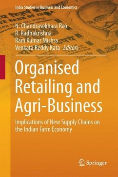 Organised Retailing and Agri-Business - Rao, N. Chandrasekhara;Radhakrishna, R.;Mishra, Ram K.