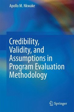 Credibility, Validity, and Assumptions in Program Evaluation Methodology - Nkwake, Apollo M.