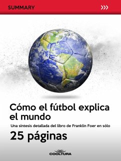 Cómo el fútbol explica el mundo (eBook, ePUB) - Anónimo