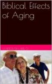 Biblical Effects of Aging (eBook, ePUB)