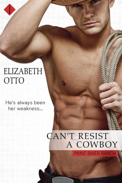 Can't Resist a Cowboy (eBook, ePUB) - Otto, Elizabeth