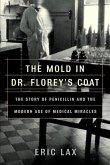 The Mold in Dr. Florey's Coat (eBook, ePUB)