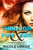 Through Fire & Sea (eBook, ePUB)