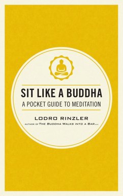 Sit Like a Buddha (eBook, ePUB) - Rinzler, Lodro