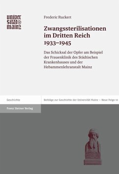 Zwangssterilisationen im Dritten Reich 1933-1945 (eBook, PDF) - Ruckert, Frederic