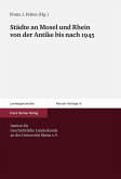 Städte an Mosel und Rhein von der Antike bis nach 1945 (eBook, PDF)