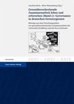 Grenzüberschreitende Zusammenarbeit leben und erforschen. Bd. 2: Governance in deutschen Grenzregionen (eBook, PDF)