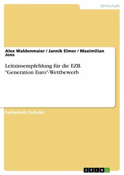 Leitzinsempfehlung für die EZB. &quote;Generation Euro&quote;-Wettbewerb