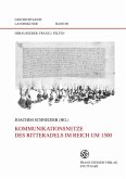 Kommunikationsnetze des Ritteradels im Reich um 1500 (eBook, PDF)