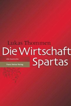 Die Wirtschaft Spartas (eBook, PDF) - Thommen, Lukas