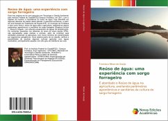 Reúso de água: uma experiência com sorgo forrageiro - Nilson de Araújo, Francisco