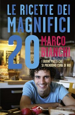 Cover Le ricette dei magnifici 20. I buoni piatti che si prendono cura di noi