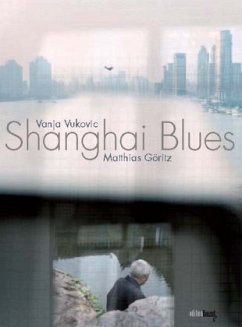 Shanghai Blues - Göritz, Matthias