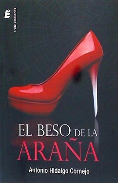 El beso de la araña - Hidalgo Cornejo, Antonio