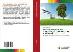 Uma avaliação sobre aplicação da compensação ambiental