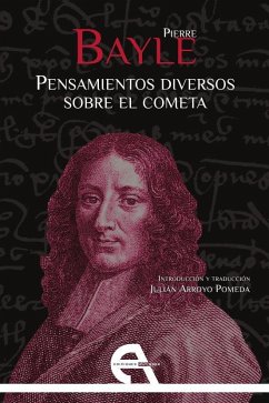 Pensamientos diversos sobre el cometa - Bayle, Pierre; Arroyo Pomeda, Julián