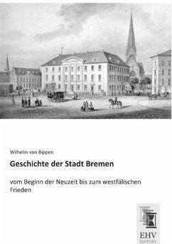 Geschichte der Stadt Bremen - Bippen, Wilhelm von