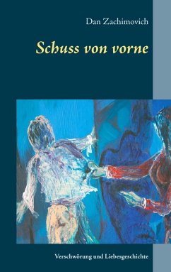Schuss von vorne - Zachimovich, Dan