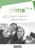 Prima plus - Deutsch für Jugendliche - Allgemeine Ausgabe - A2: Band 1 / Prima plus - Deutsch für Jugendliche .A2.1