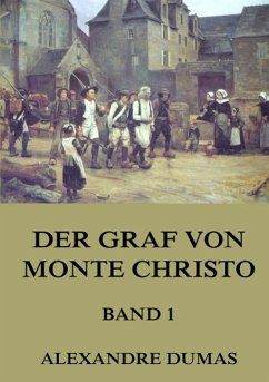 Der Graf von Monte Christo, Band 1 - Dumas, Alexandre, der Ältere