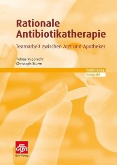 Rationale Antibiotikatherapie - Sturm, Christoph;Rupprecht, Tobias
