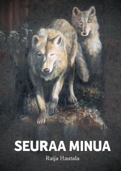 Seuraa minua - Hautala, Raija