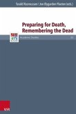 Preparing for Death, Remembering the Dead