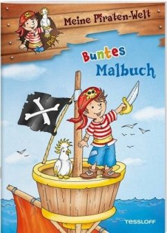 Meine Piraten-Welt: Buntes Malbuch