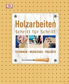 Holzarbeiten Schritt für Schritt