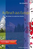 Aufbruch aus Europa (eBook, ePUB)