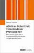 ADHS im Schnittfeld verschiedener... - Bild 1