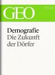 Demografie: Die Zukunft der Dörfer... - Bild 1