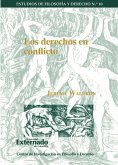 Los derechos en conflicto (eBook, PDF) Los derechos en conflicto (eBook, PDF)